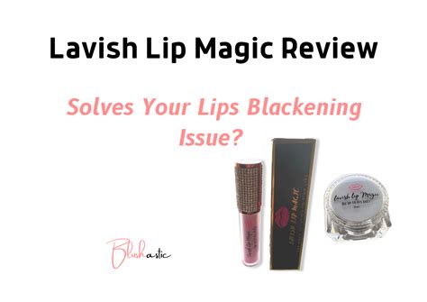 Lavish lip magic